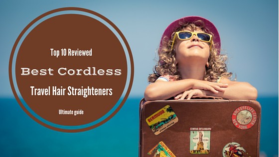 best cordless travel hair straighteners
