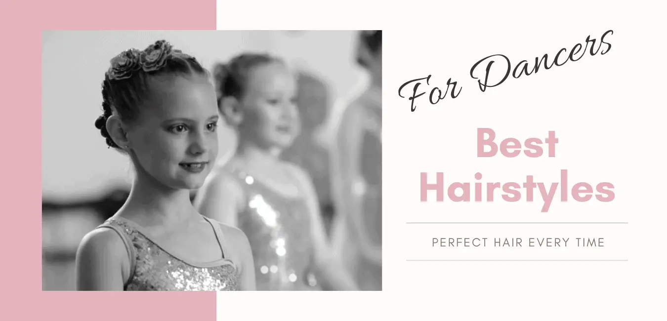 Hairstyles For Dancers