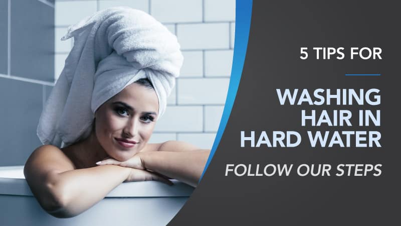 5-Tips-for-Washing-Hair-in-Hard-Water-Follow-Our-Steps