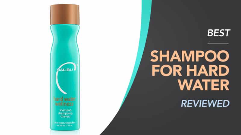 Best-Shampoo-for-Hard-Water-Reviewed