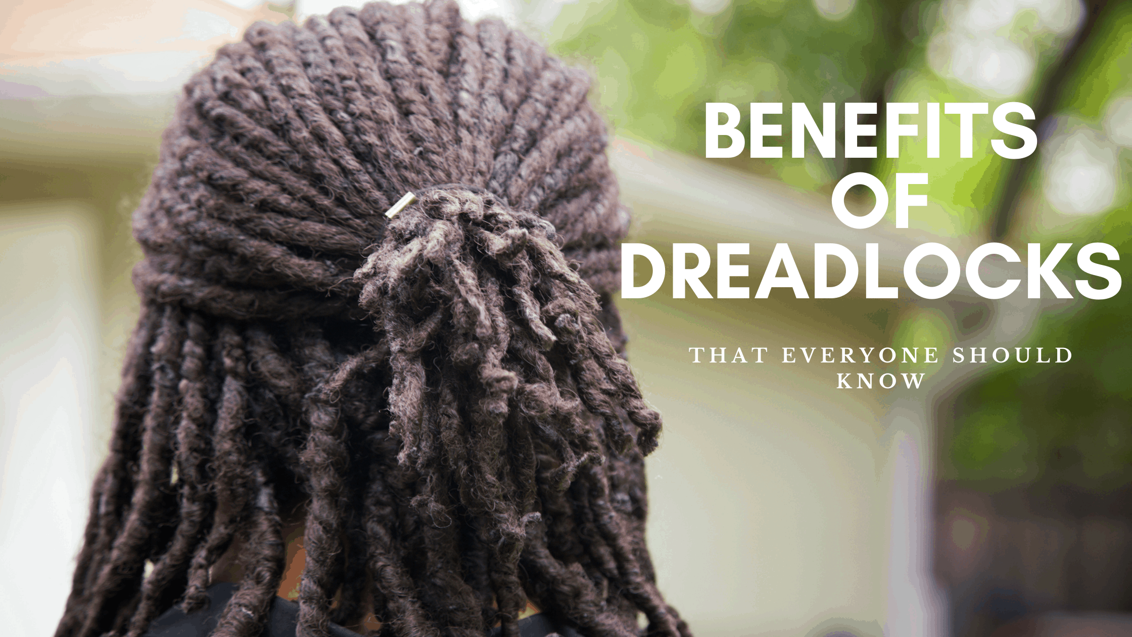 benefits of dreadlocks