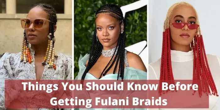 Things You Should Know Before Getting Fulani Braids