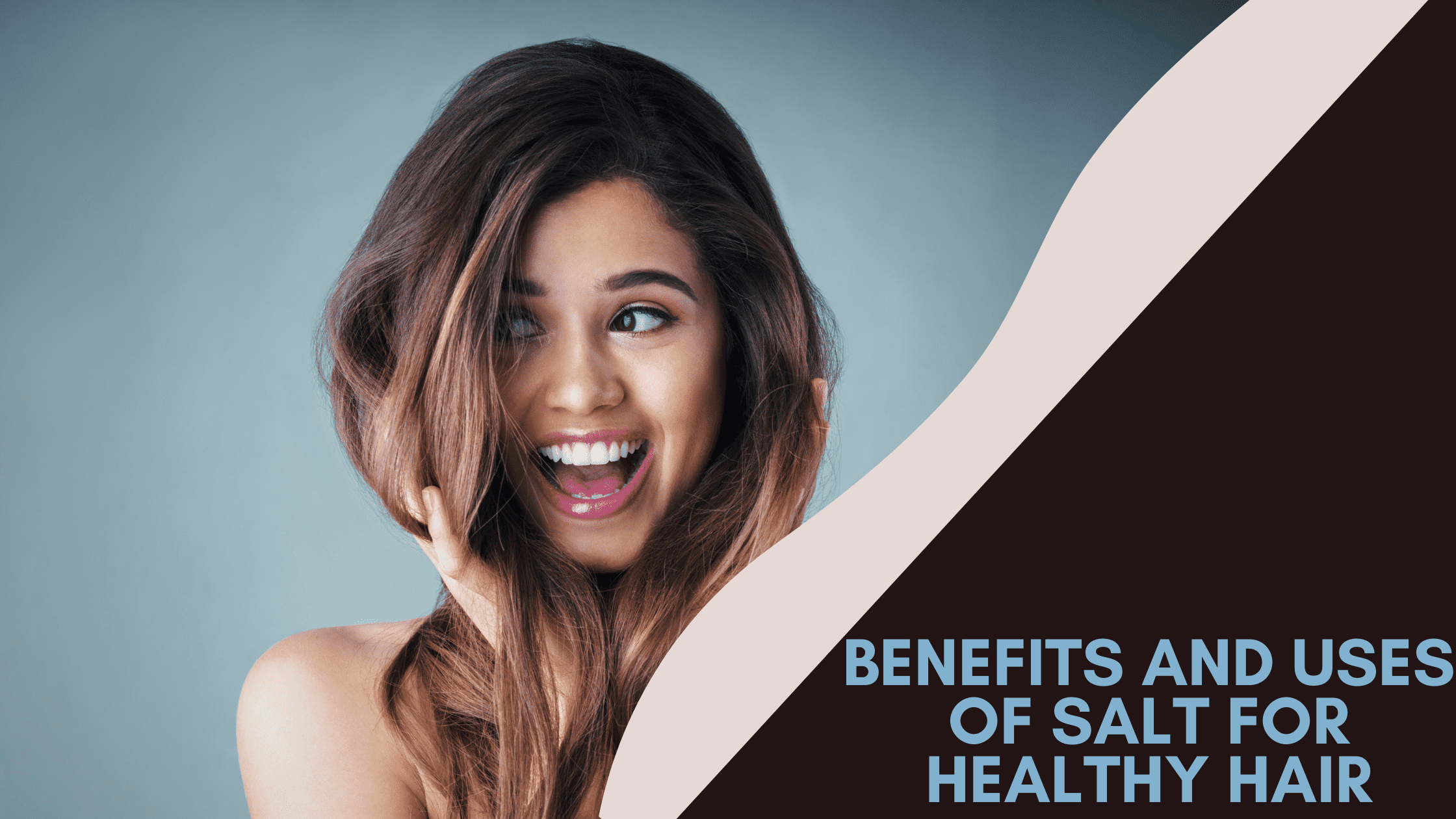 Benefits and Uses of Salt for Healthy Hair
